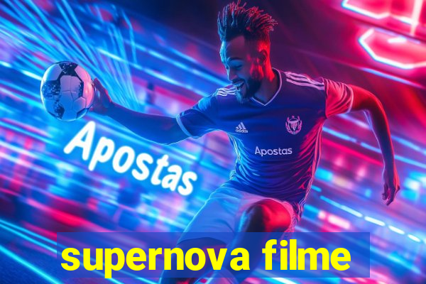 supernova filme